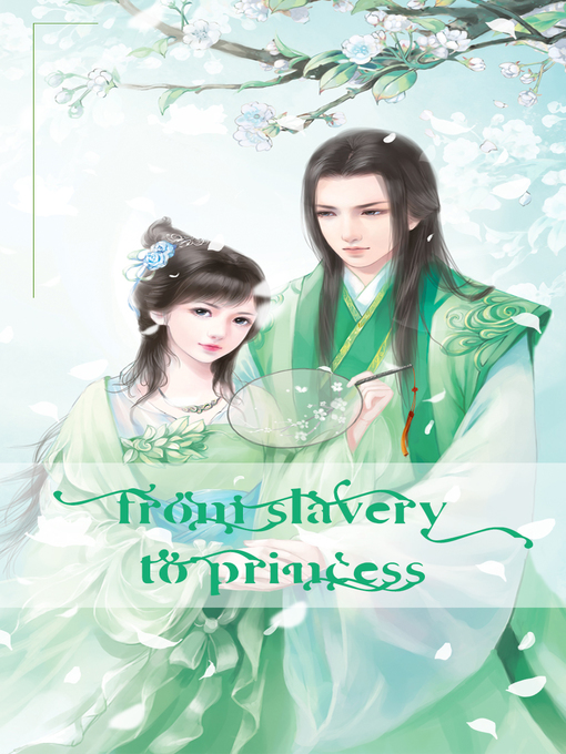Title details for From slavery to princess (Chapter 1-Chapter 50) by iReader - Available